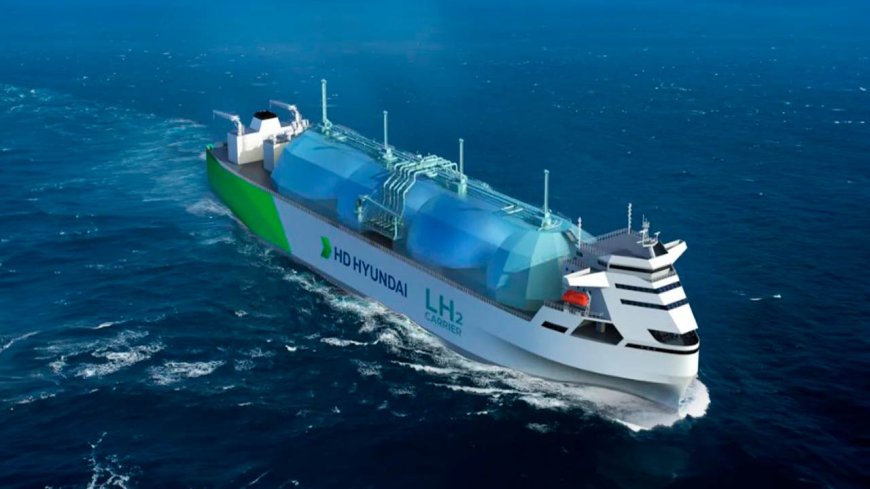 DNV awards AiP to HD Hyundai for 80K CBM electric propulsion Liquefied Hydrogen Carrier